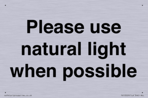 Please use natural light when possible